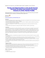 Trends and Opportunities in the South Korean Personal Accident and Health Insurance Industry to 2016 Market Profile.doc