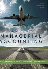 Introduction to managerial Accounting Brewer 4e 4th canadian edition ISBN 978-0-07-133961-2.CBR